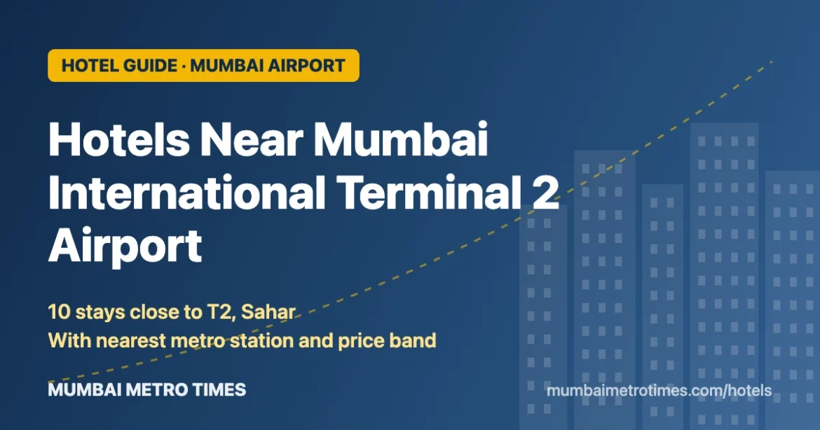 Hotels near Mumbai International Terminal 2 Airport