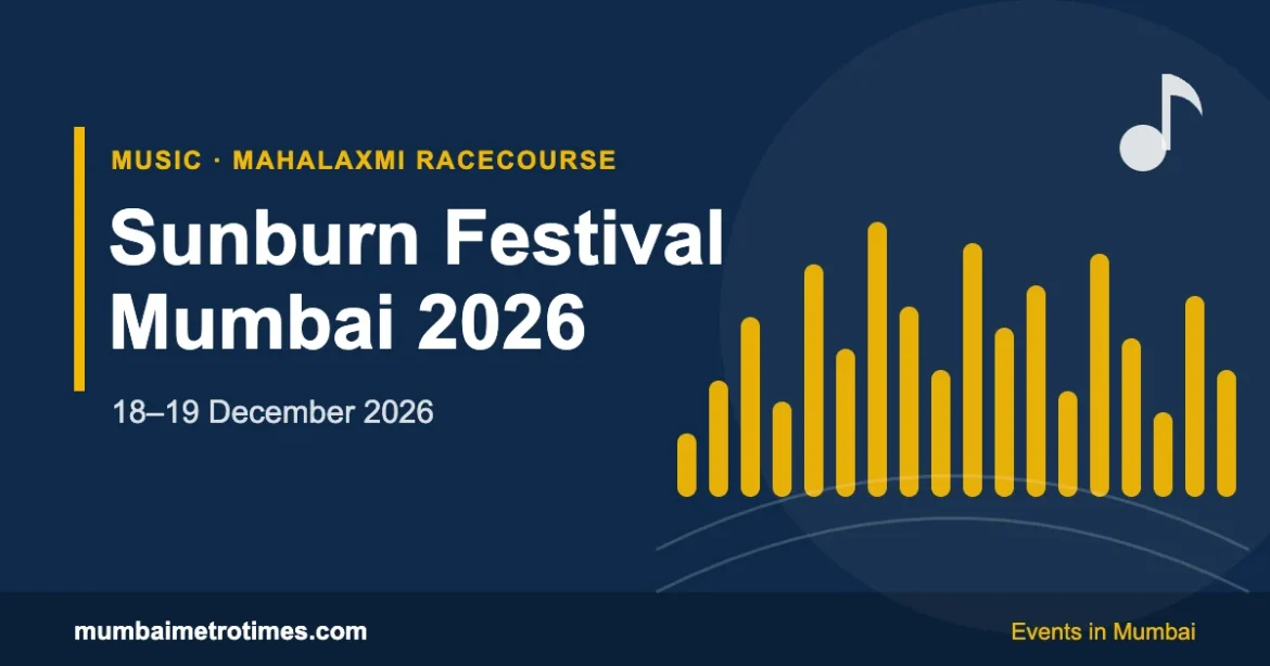 Sunburn Festival Mumbai 2026: Dates, Venue, Tickets & How to Reach Mahalaxmi Racecourse