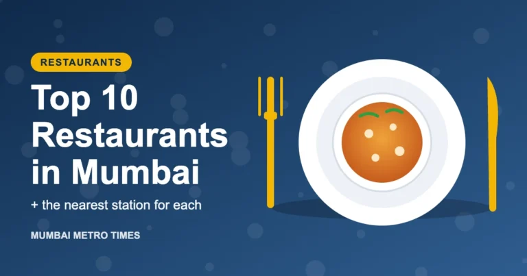 Top 10 Restaurants in Mumbai and How to Reach Them